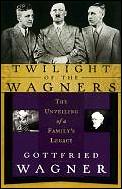 Twilight Of The Wagners