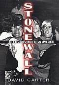 Stonewall The Riots That Sparked the Gay Revolution