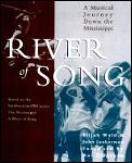 River Of Song A Musical Journey Down the Mississippi