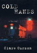 Cold Hands A Mystery Featuring Superinte