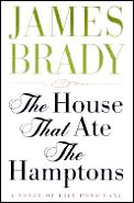 The house that ate the Hamptons :a novel of Lily Pond Lane