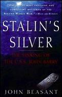 Stalins Silver The Sinking of the USS John Barry