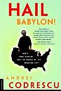 Hail Babylon NPRs Road Scholar Goes in Search of the American City