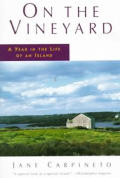 On The Vineyard A Year In The Life Of an Island