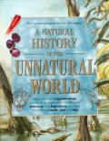 Natural History Of The Unnatural World