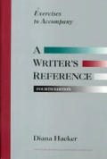 Exercises To Accompany A Writers Reference 4th Edition