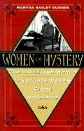 Women Of Mystery The Lives & Works Of Notable Women Crime Novelists