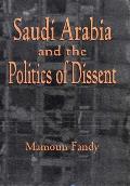 Saudi Arabia & The Politics Of Dissent