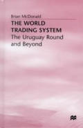 World Trading System The Uruguay Round