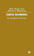 Swiss Banking: An Analytical History