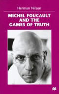 Michel Foucault & The Games Of Truth