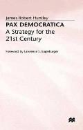 Pax democratica; a strategy for the 21st century