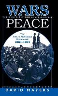 Wars and Peace: The Future Americans Envisioned 1861-1991