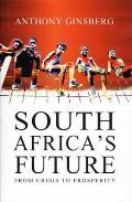 South Africas Future From Crisis To