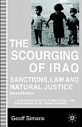 Scourging of Iraq Sanctions Law & Natural Justice Second Edition