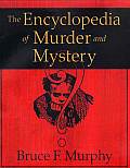 Encyclopedia Of Murder & Mystery
