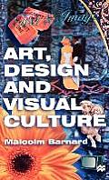 Art, Design and Visual Culture: An Introduction