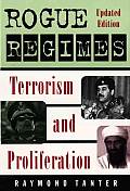 Rogue Regimes Terrorism & Proliferation