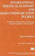 International Political Economy and Mass Communication in Chile: National Intellectuals and Transnational Hegemony