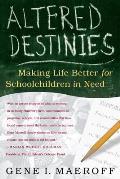 Altered Destinies Making Life Better for Schoolchildren in Need