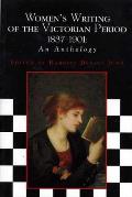 Women's Writing of the Victorian Period 1837-1901: An Anthology