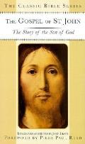 Gospel of St. John: The Story of the Son of God (Classic Bible)