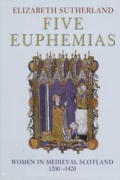 Five Euphemias Women In Medieval Scotlan