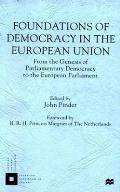 Foundations of Democracy in the European Union: From the Genesis of Parliamentary Democracy to the European Parliament