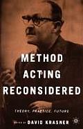 Method Acting Reconsidered Theory Practice Future