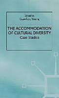 The Accommodation of Cultural Diversity: Case Studies