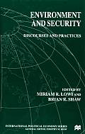 Environment and Security: Discourses and Practices