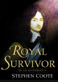 Royal Survivor The Life Of Charles II