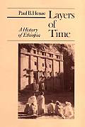 Layers Of Time A History Of Ethiopia