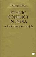 Ethnic Conflict in India: A Case-Study of Punjab