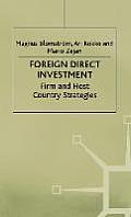 Foreign Direct Investment: Firm and Host Country Strategies