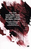 Non-Military Security and Global Order: The Impact of Extremism, Violence and Chaos on National and International Security