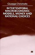 Intertemporal Macroeconomic Models, Money and Regional Choice