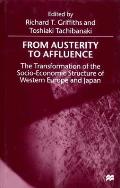 From Austerity To Affluence The Transf