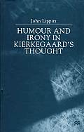 Humour & Irony in Kierkegaards Thought
