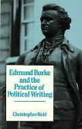 Edmund Burke & The Practice Of Political