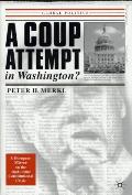Coup Attempt In Washington A European Mirror on Our Recent Constitutional Crisis