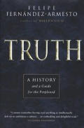 Truth A History & A Guide For The Perplexed