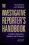 Investigative Reporters Handbook 4th Edition A Guide To Do