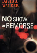 No Show Of Remorse