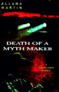 Death Of A Mythmaker