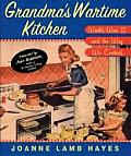 Grandmas Wartime Kitchen World War II &