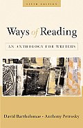 Ways of Reading an Anthology for Writers 6th Edition