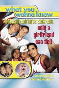 What You Wanna Know Backstreet Boys Secrets Only a Girlfriend Can Tell