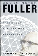Buckminster Fuller Anthology For The New Millennium