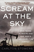 Scream At The Sky Five Texas Murders &